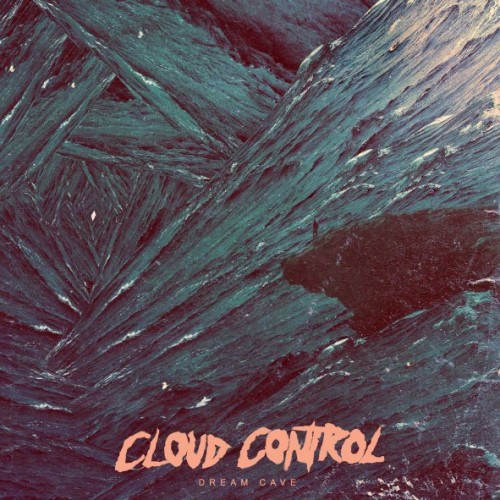 Cloud-Control-album-cover-Dream-Cave-low-e1375947965502